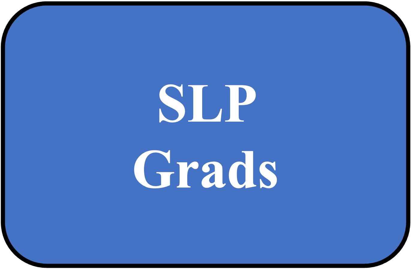 NSSLHA Chapter - SLP Grads